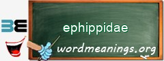 WordMeaning blackboard for ephippidae